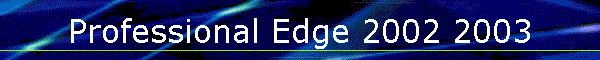 Professional Edge 2002 2003
